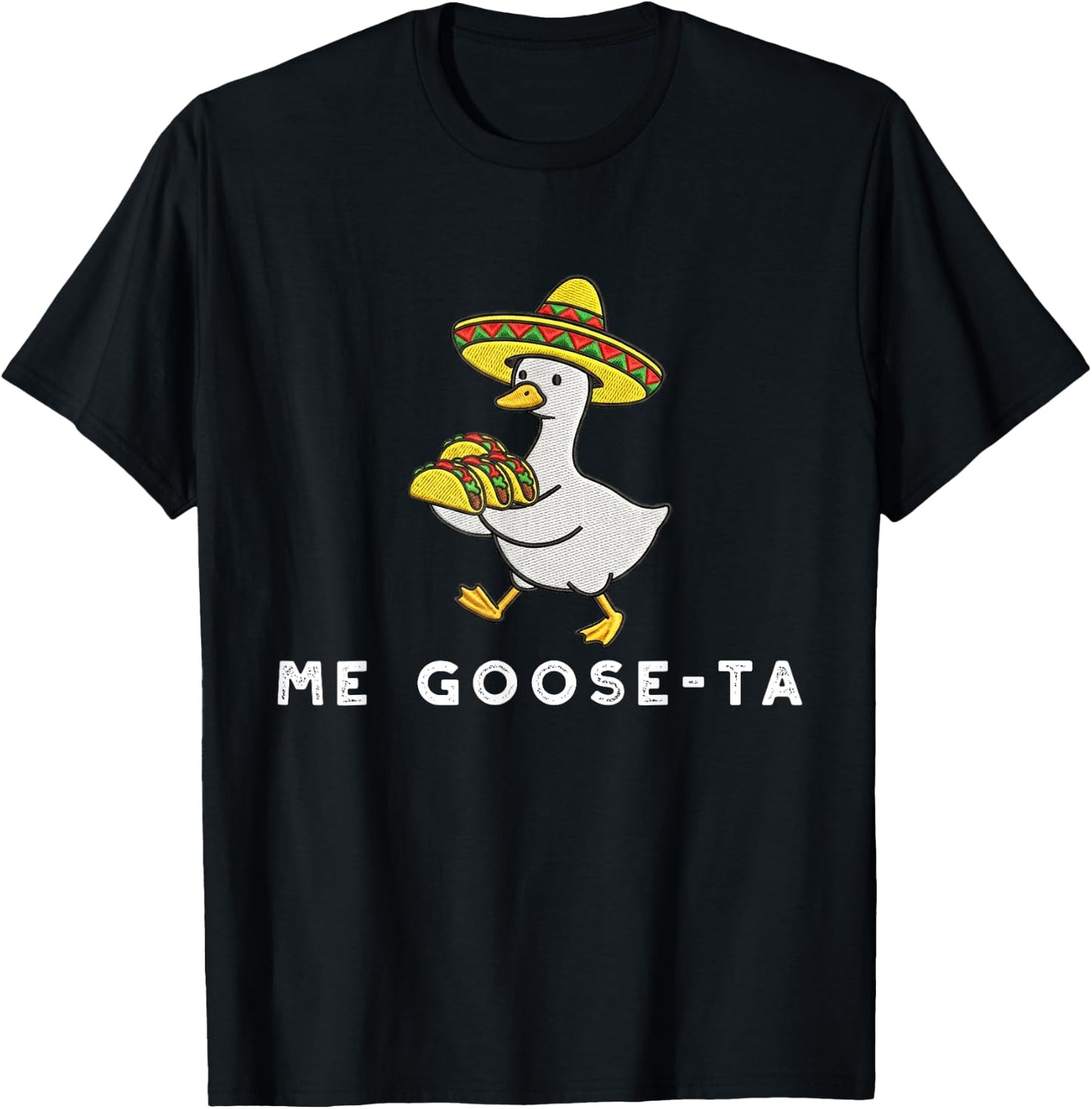 Me Goose Ta Mexican Funny Spanish Goose Puns T-Shirt - T-Shirt | Black