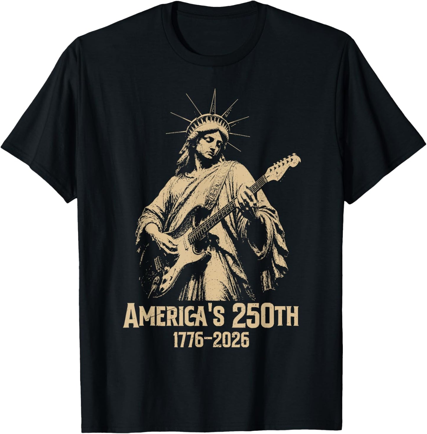 Statue of Liberty Playing Guitar 4th July 250th Anniversary T-Shirt - T-Shirt | Black