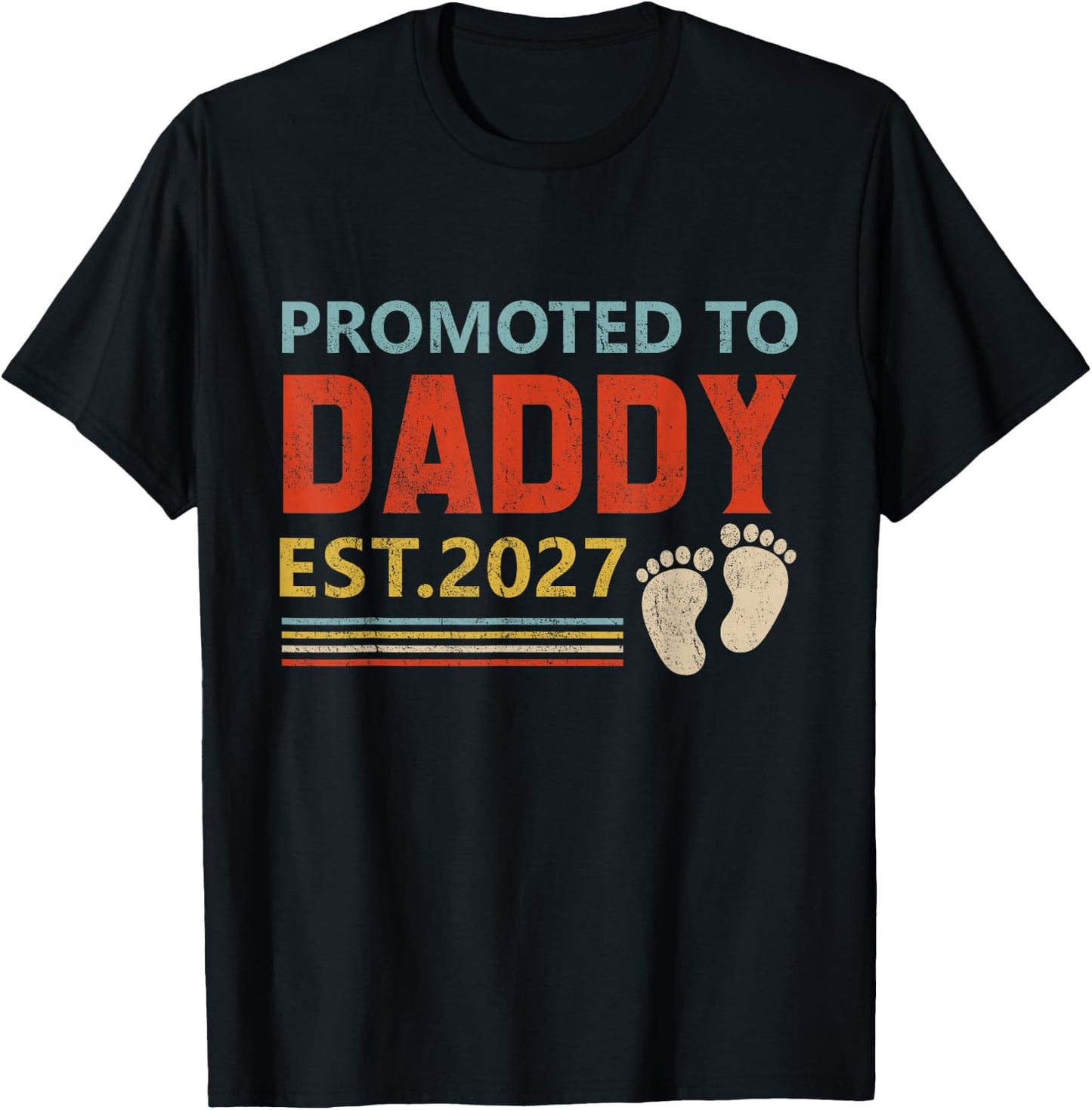 Promoted to Daddy 2027 Funny Gift new dad First Time dad T-Shirt - T-Shirt | Black