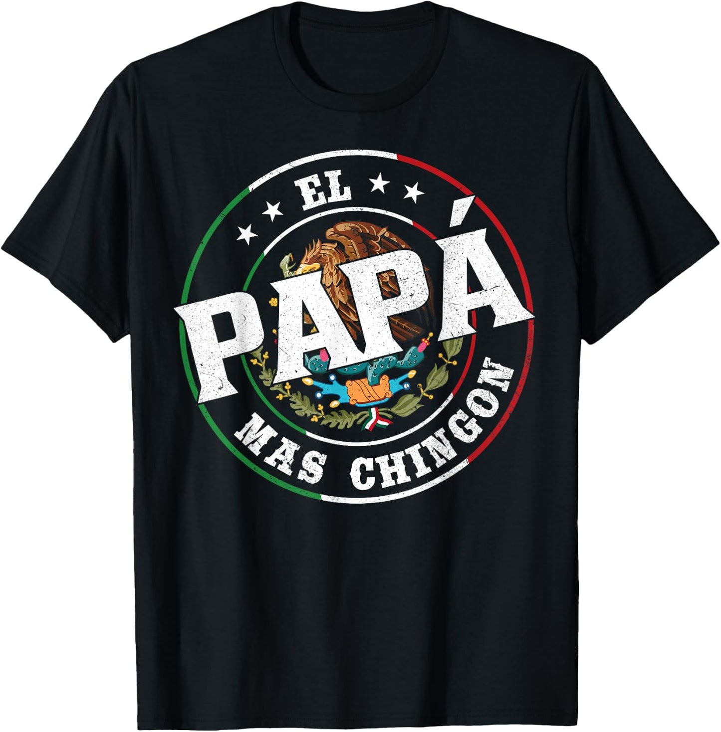 Father's Day El Papa Mas Chingon Funny Mexican Dad Spanish T-Shirt - T-Shirt | Black