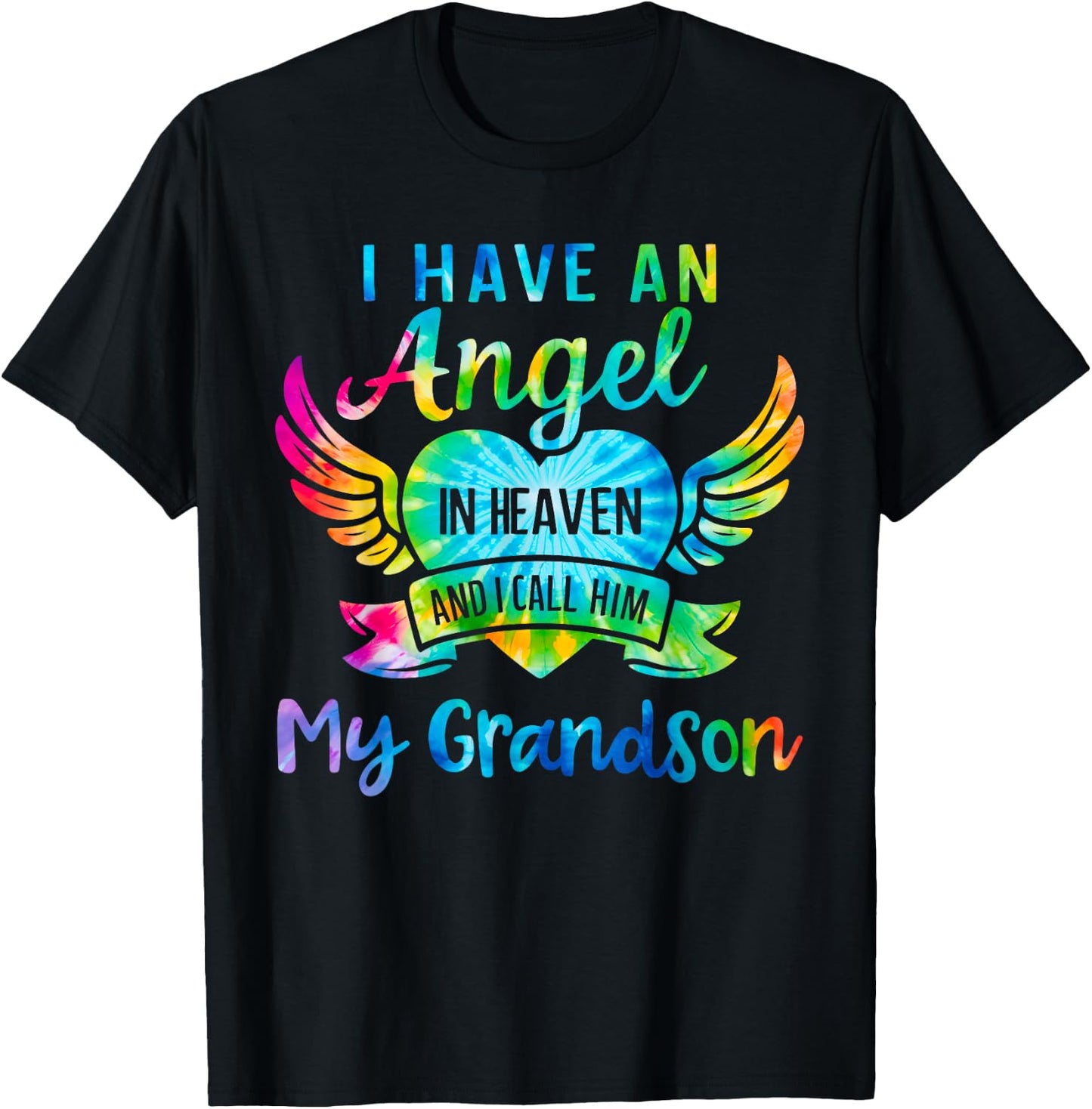 I Have an Angel in Heaven I Call Him My Grandson Tie Dye T-Shirt - T-Shirt | Black