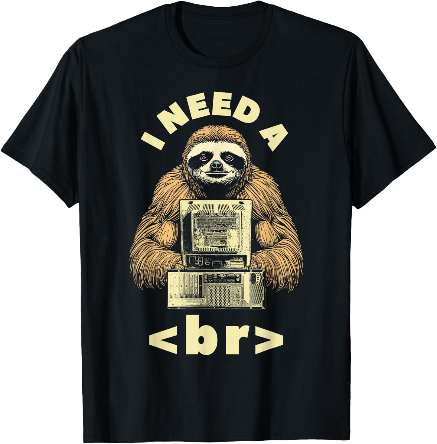 I Need A Break Computer Code Funny Programming Coder Sloth T-Shirt - T-Shirt | Black