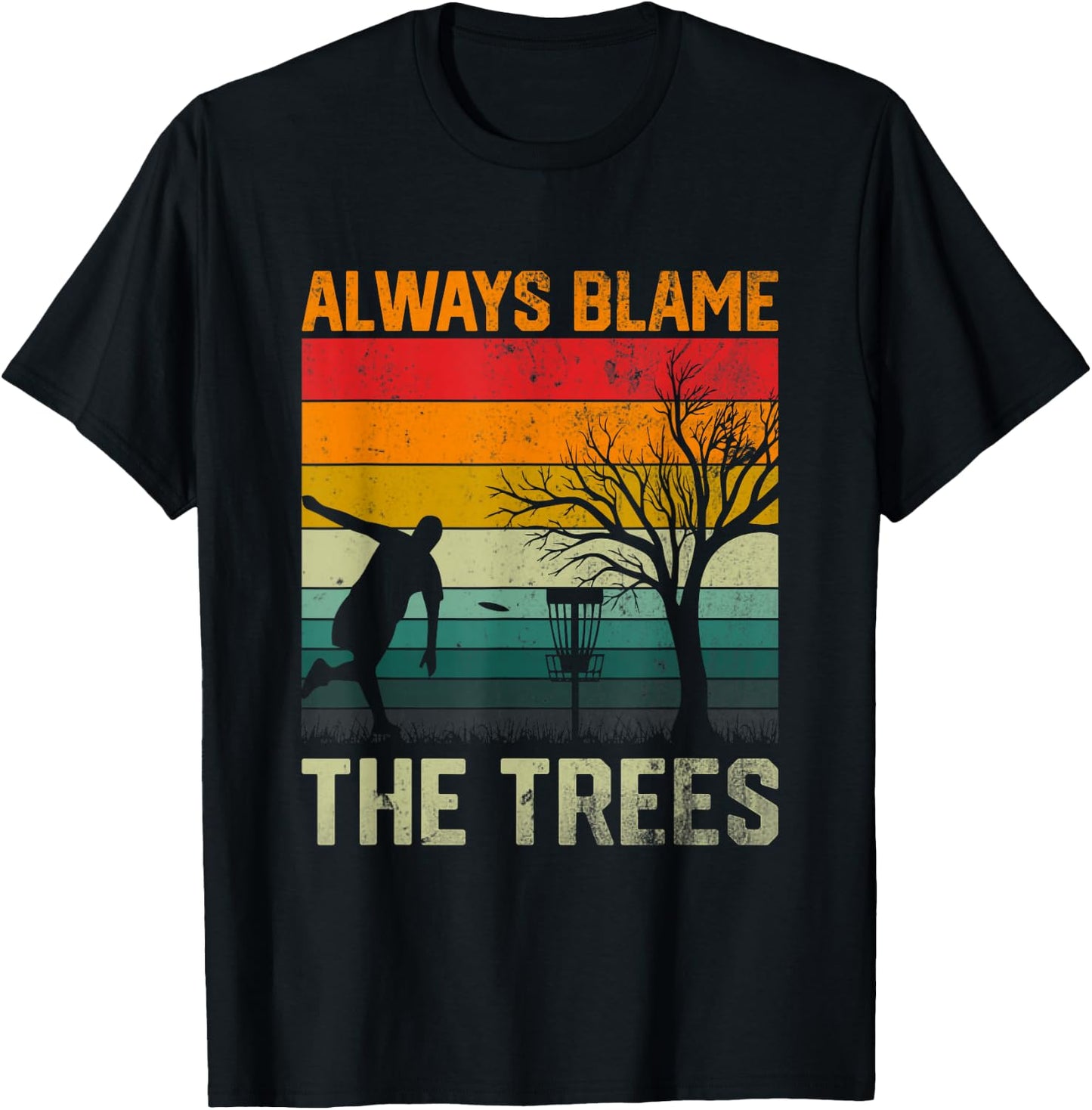 Always Blame The Trees Retro-Frisbee-Discgolf T-Shirt - T-Shirt | Black