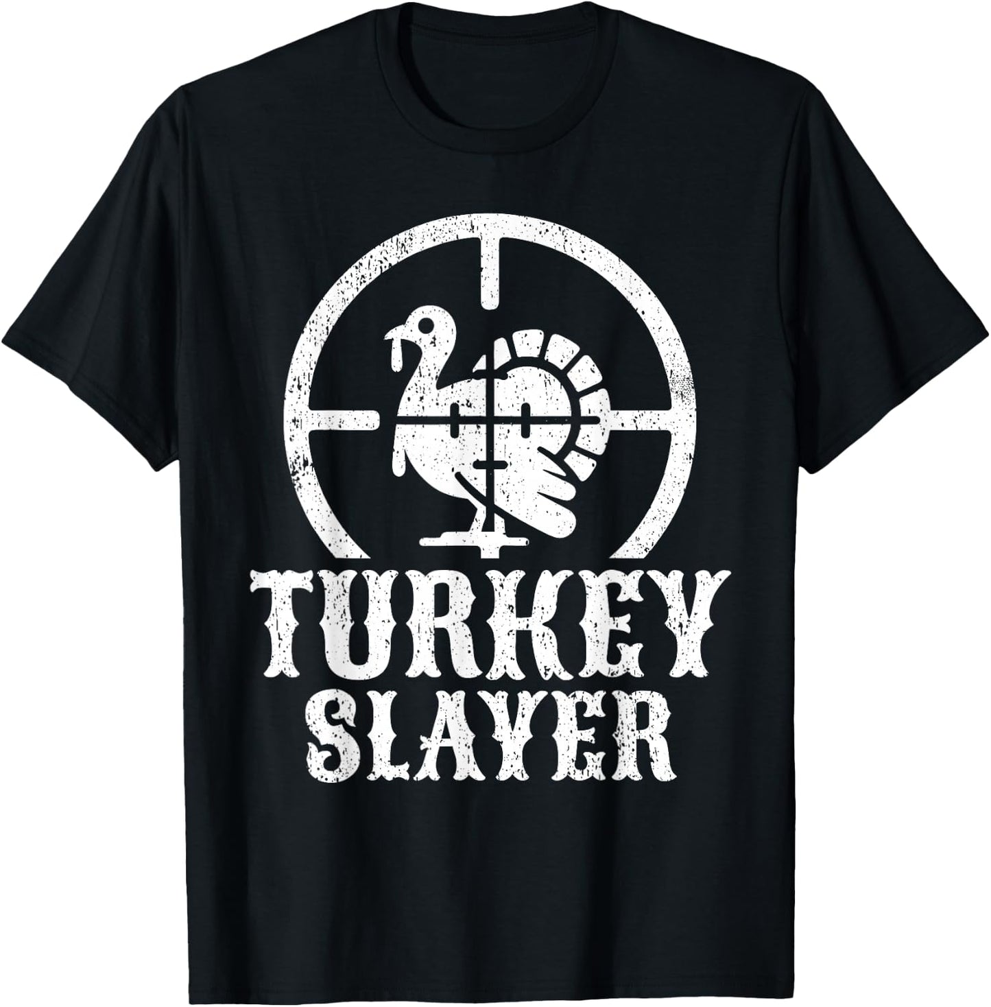 Turkey Hunting I Turkey Slayer I Turkey Hunter T-Shirt - T-Shirt | Black