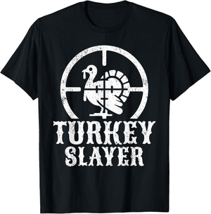 Turkey Hunting I Turkey Slayer I Turkey Hunter T-Shirt - T-Shirt | Black