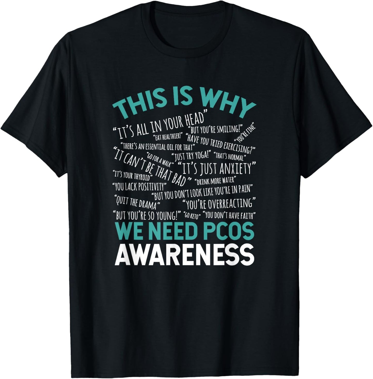 This Is Why We Need PCOS Awareness T-Shirt - T-Shirt | Black