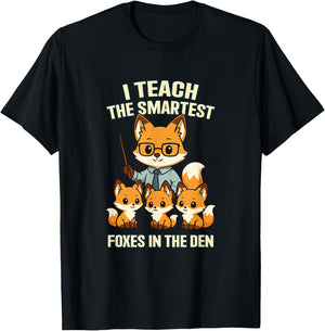 I Teach The Smartest Foxes Funny Teachers Day T-Shirt - T-Shirt | Black