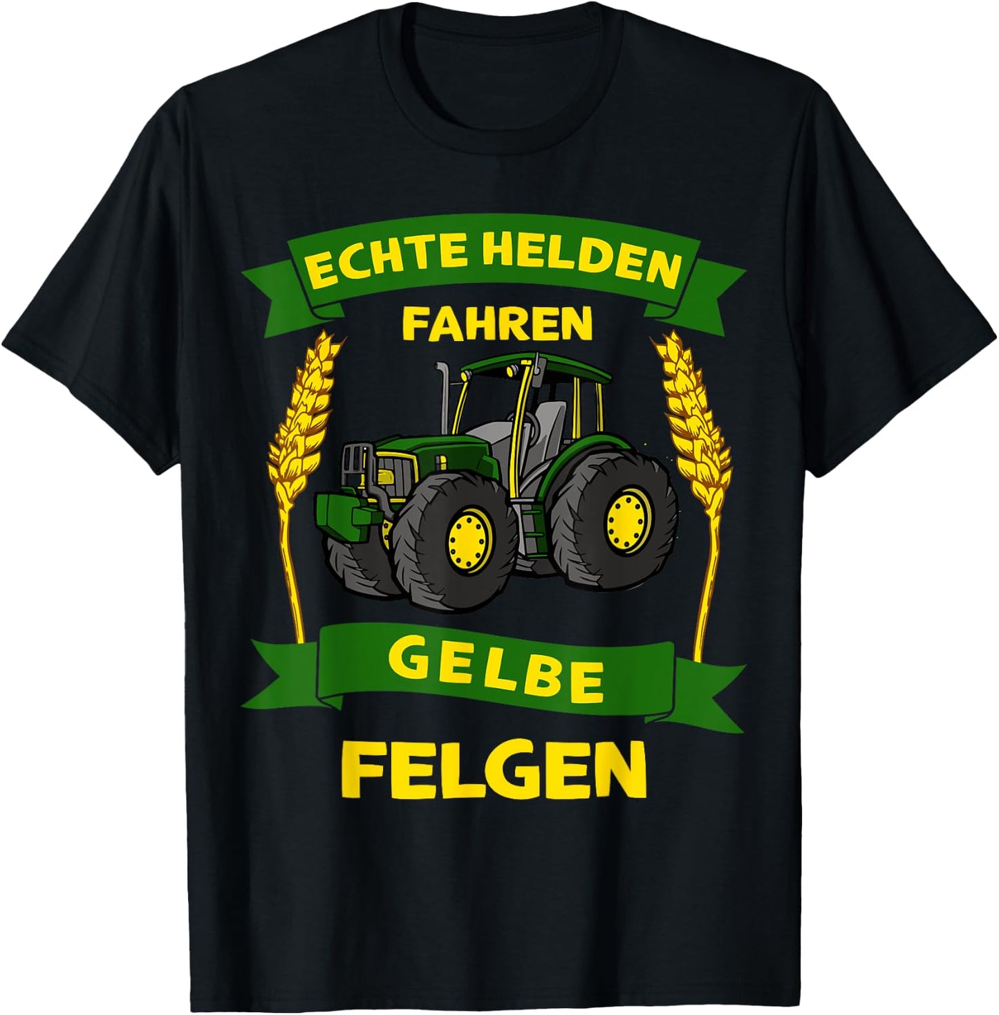 Bauer Landwirt Echte Helden Fahren Gelbe Felgen Traktor T-Shirt - T-Shirt | Black