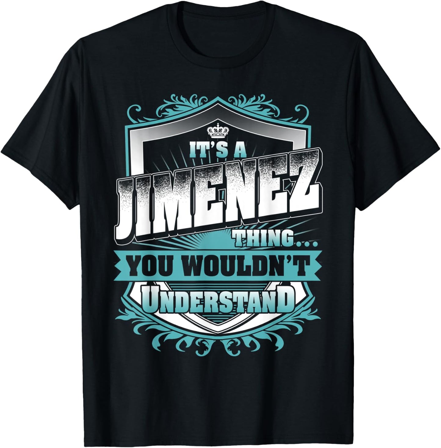 It's A JIMENEZ Thing You Wouldn't Understand Classic T-Shirt - T-Shirt | Black