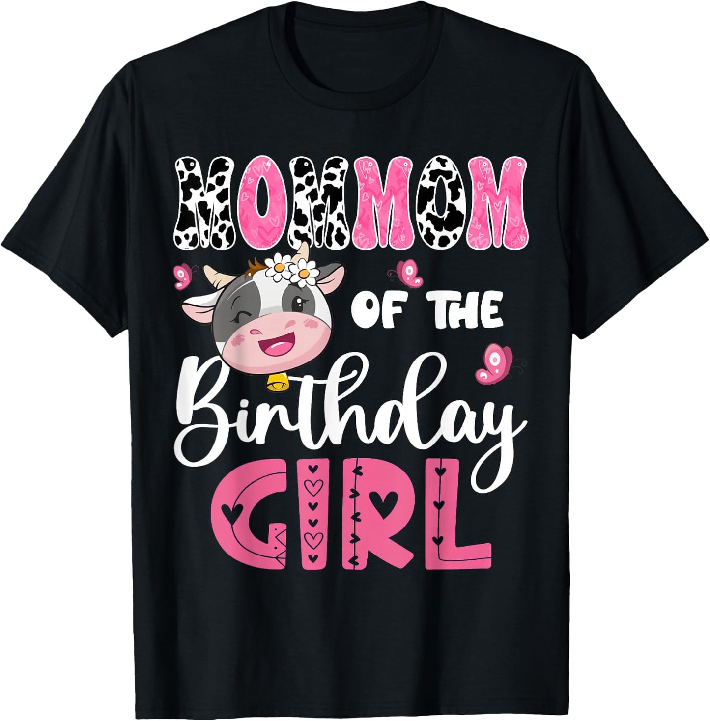 MomMom Of The Birthday Girl Farm Cow 1St Birthday Party T-Shirt - T-Shirt | Black