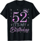 52 It's My Birthday Pink Crown 52nd Birthday Gifts T-Shirt - T-Shirt | Black