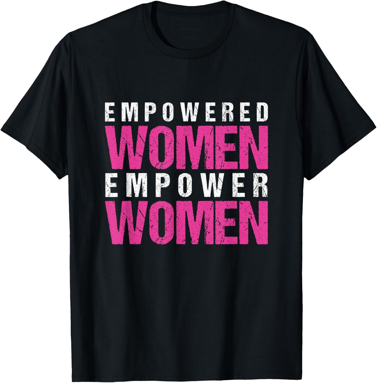 Empowered Woman Empower Woman Feminist Feminism Female Gift T-Shirt - T-Shirt | Black