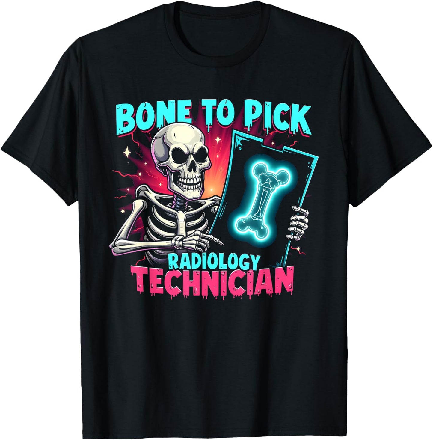 Bone To Pick Radiology Technician T-Shirt - T-Shirt | Black