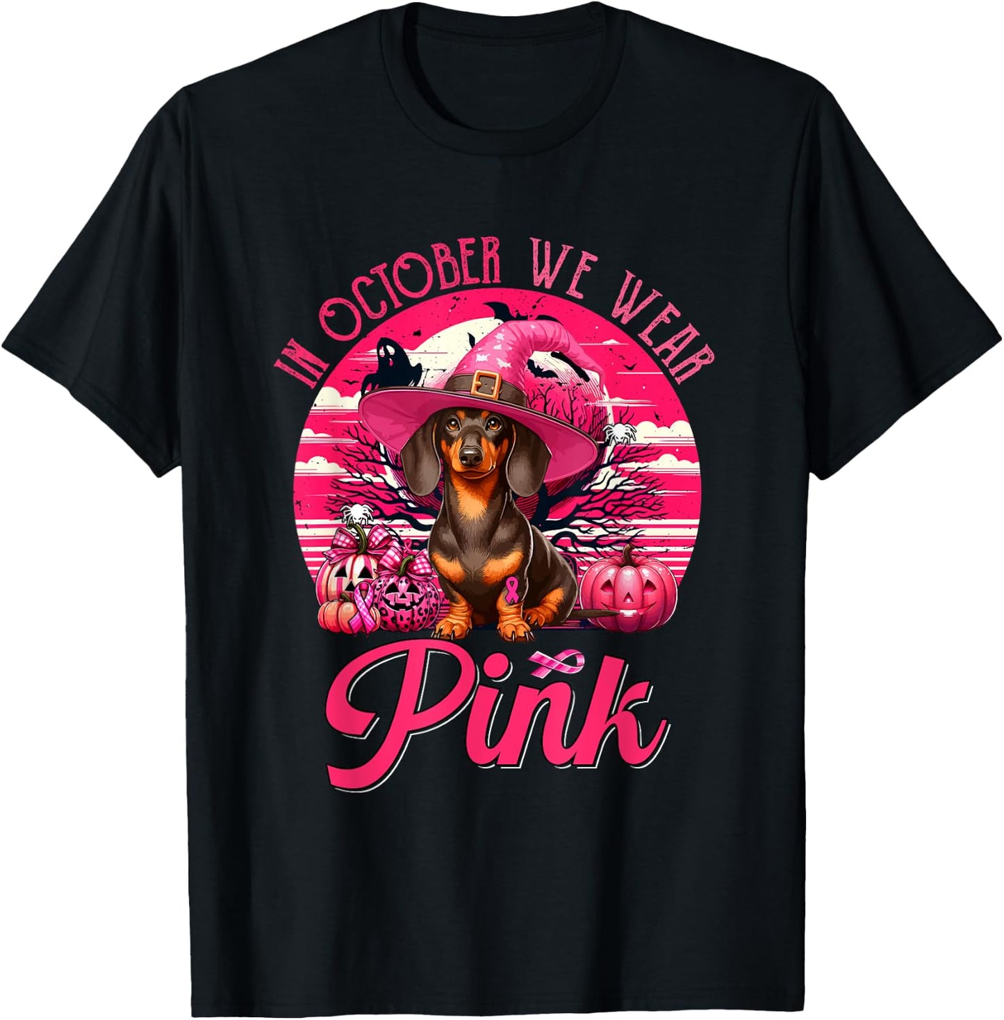 In October We Wear Pink Breast Cancer Awareness Dachshund T-Shirt - T-Shirt | Black