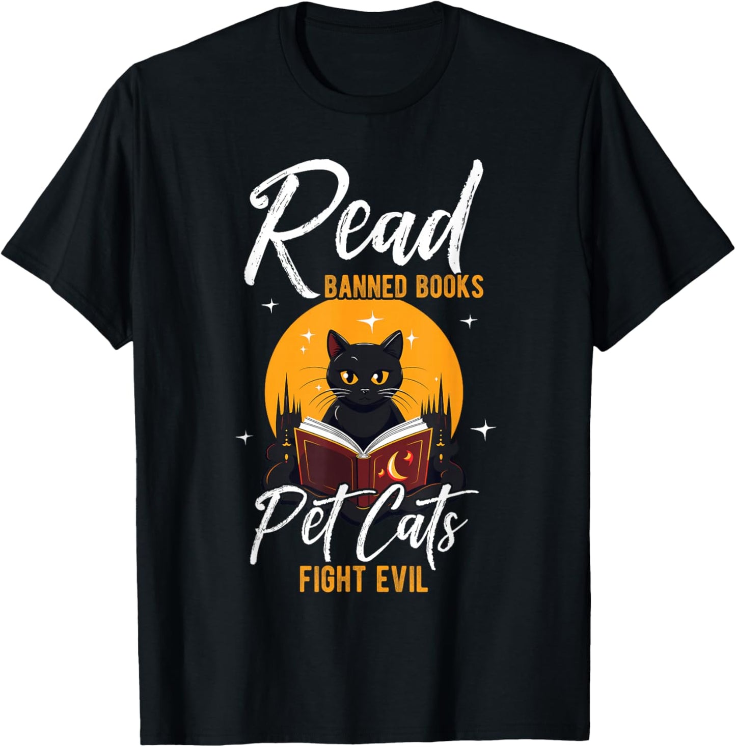 Read Banned Books Pet Cats Fight Evil Read Banned Reader T-Shirt - T-Shirt | Black