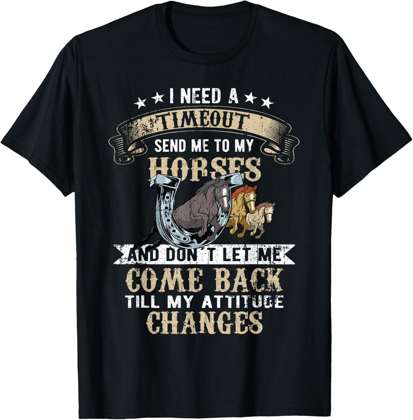Horse Riding I need a timeout Horses Horse Racing T-Shirt - T-Shirt | Black