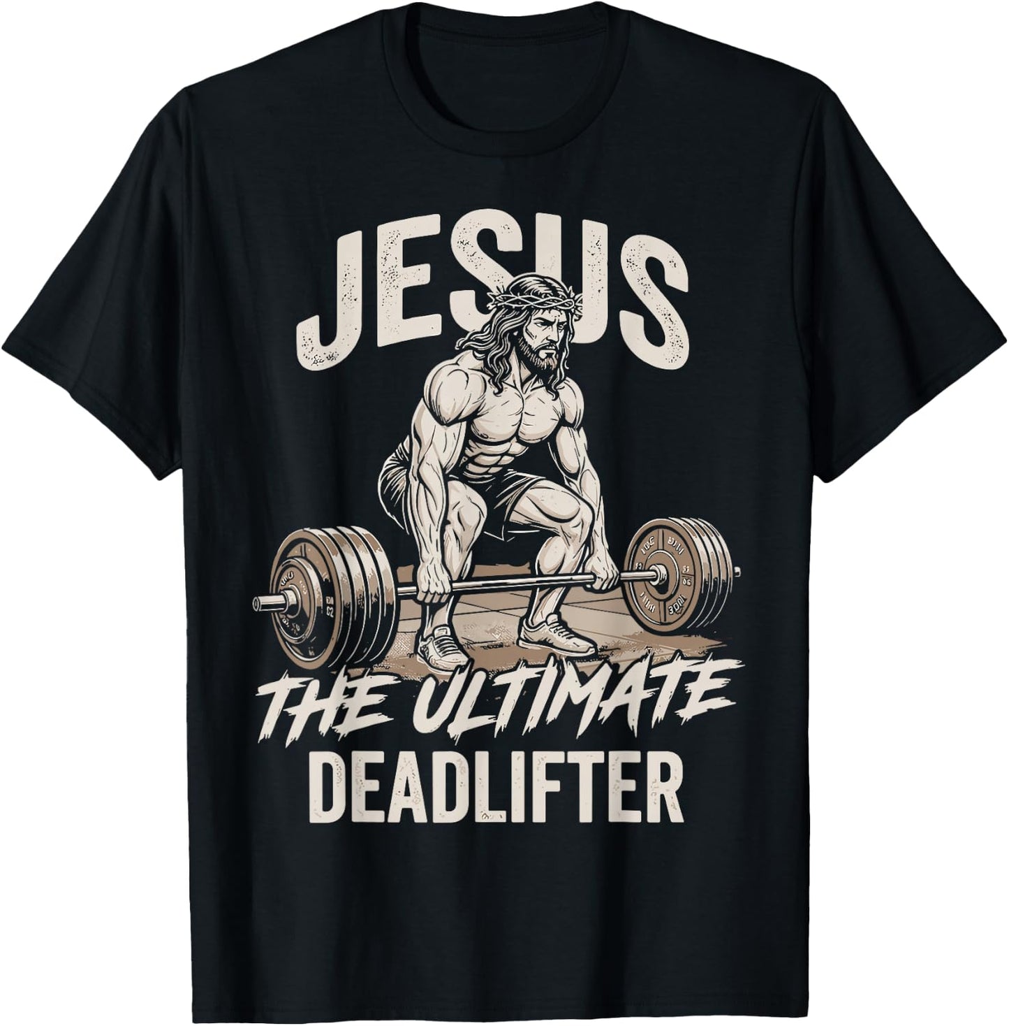 Jesus The Ultimate Deadlifter Christian Gym Powerlifting T-Shirt - T-Shirt | Black