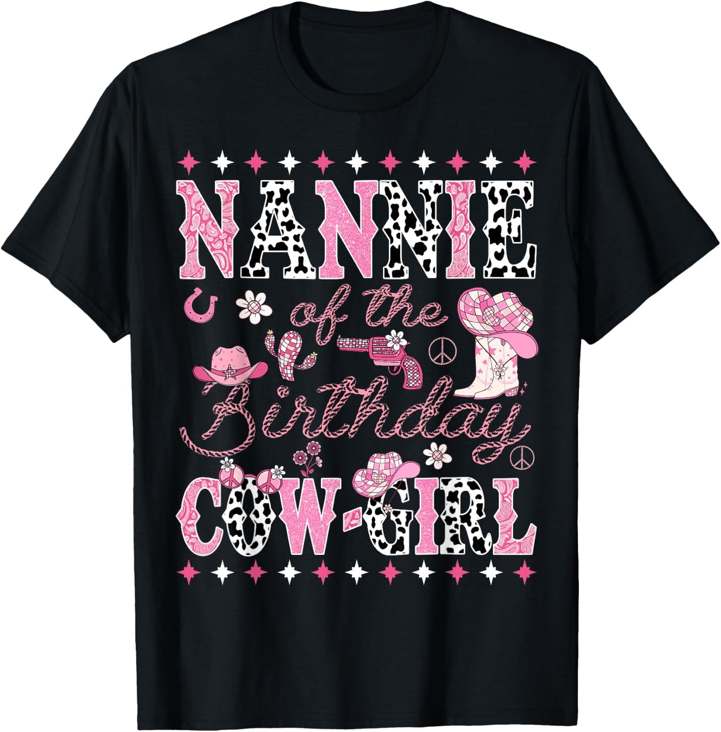 Nannie Of The Birthday Cow Girl Pink Rodeo Nannie T-Shirt - T-Shirt | Black