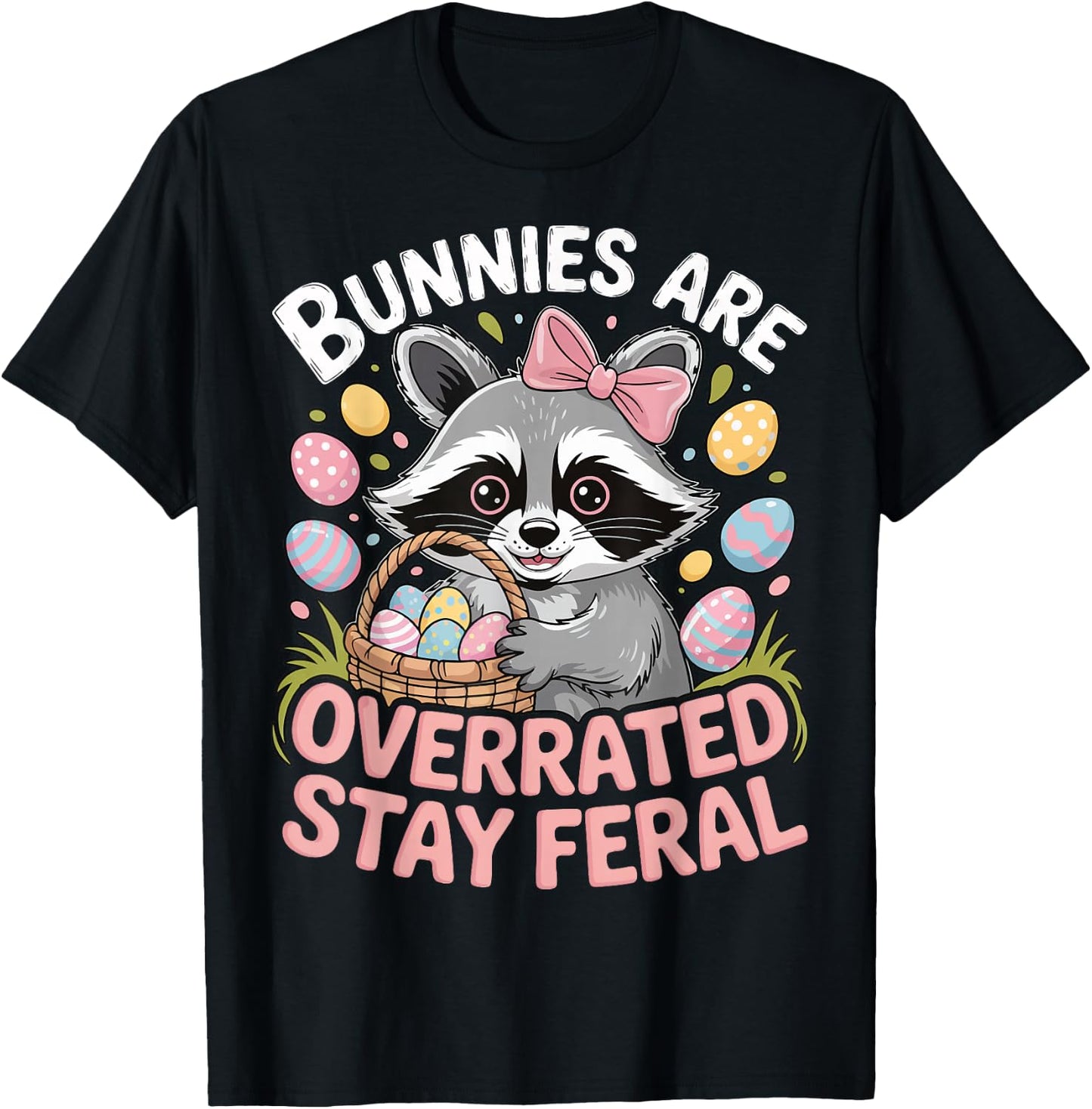 Bunnies Are Overrated Stay Feral T-Shirt - T-Shirt | Black