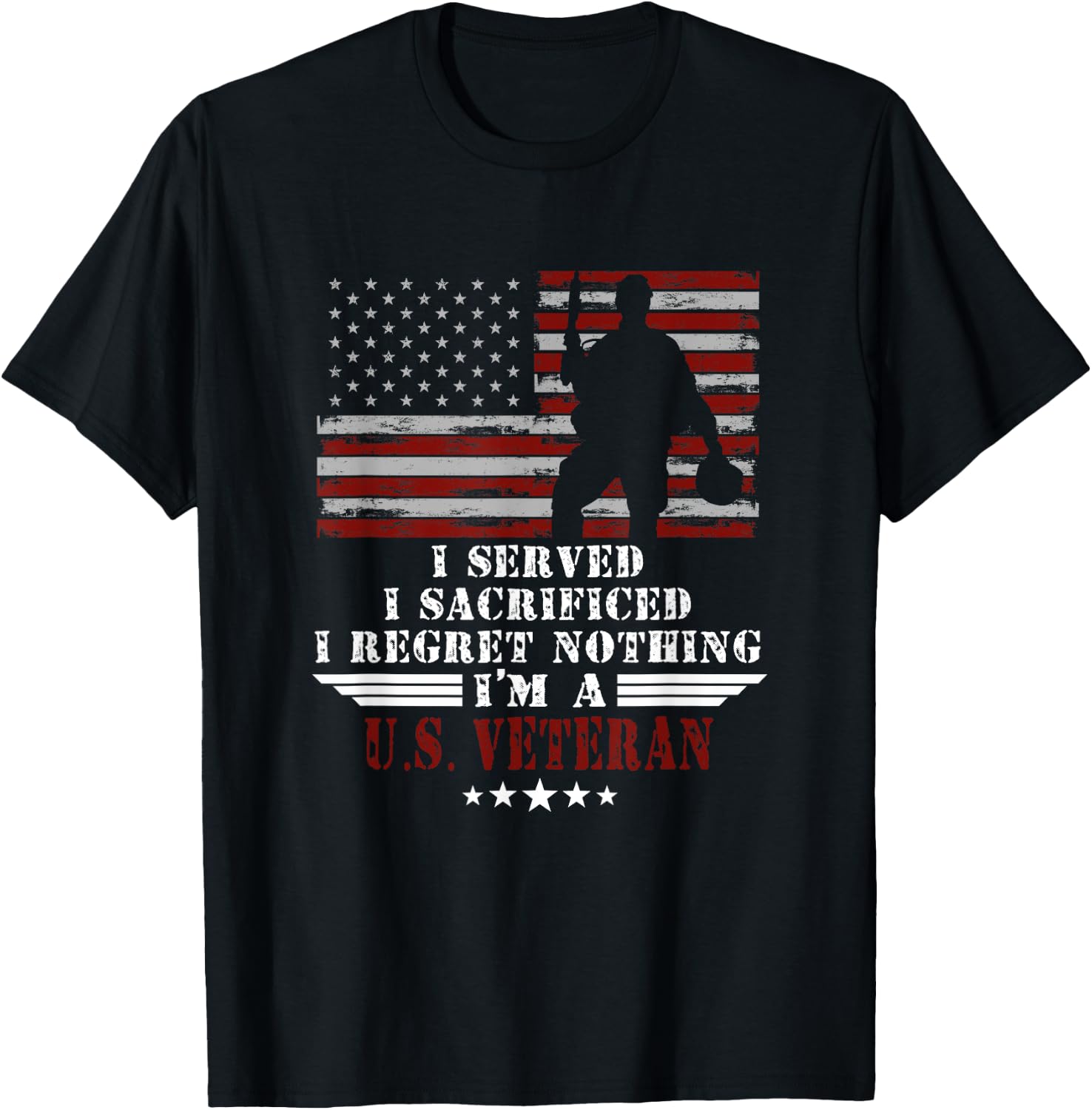 I Served I Sacrificed I Dont Regret Veterans Day US Veteran T-Shirt - T-Shirt | Black