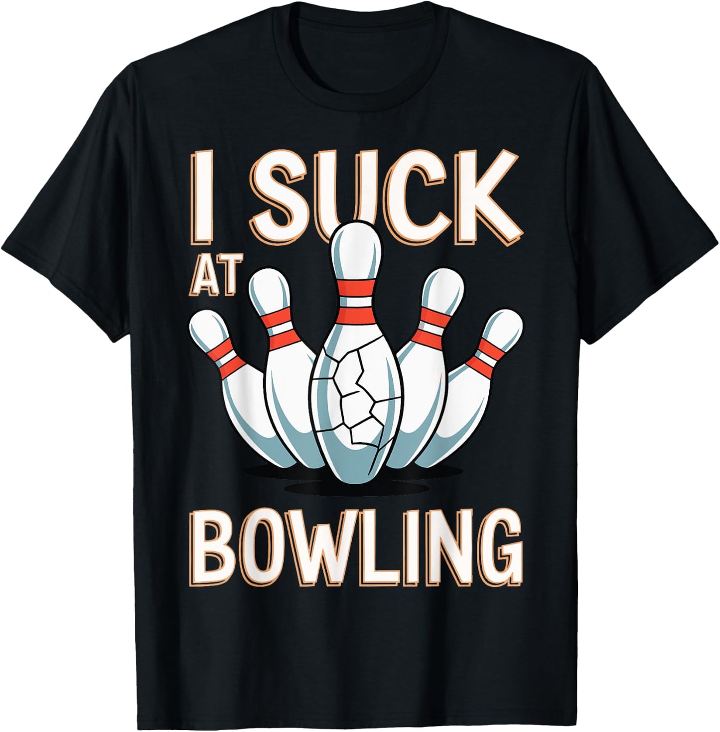 I Suck At Bowling T-Shirt - T-Shirt | Black