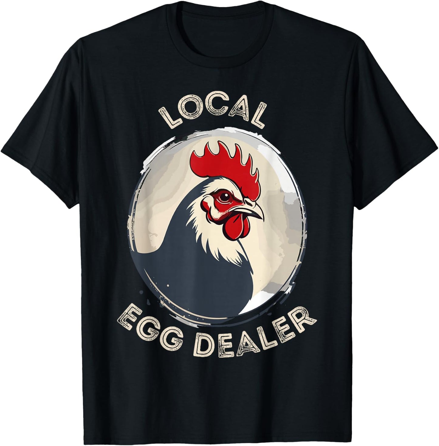 Local Egg Dealer Funny Egg Peddler Chicken Egg Farmer T-Shirt - T-Shirt | Black