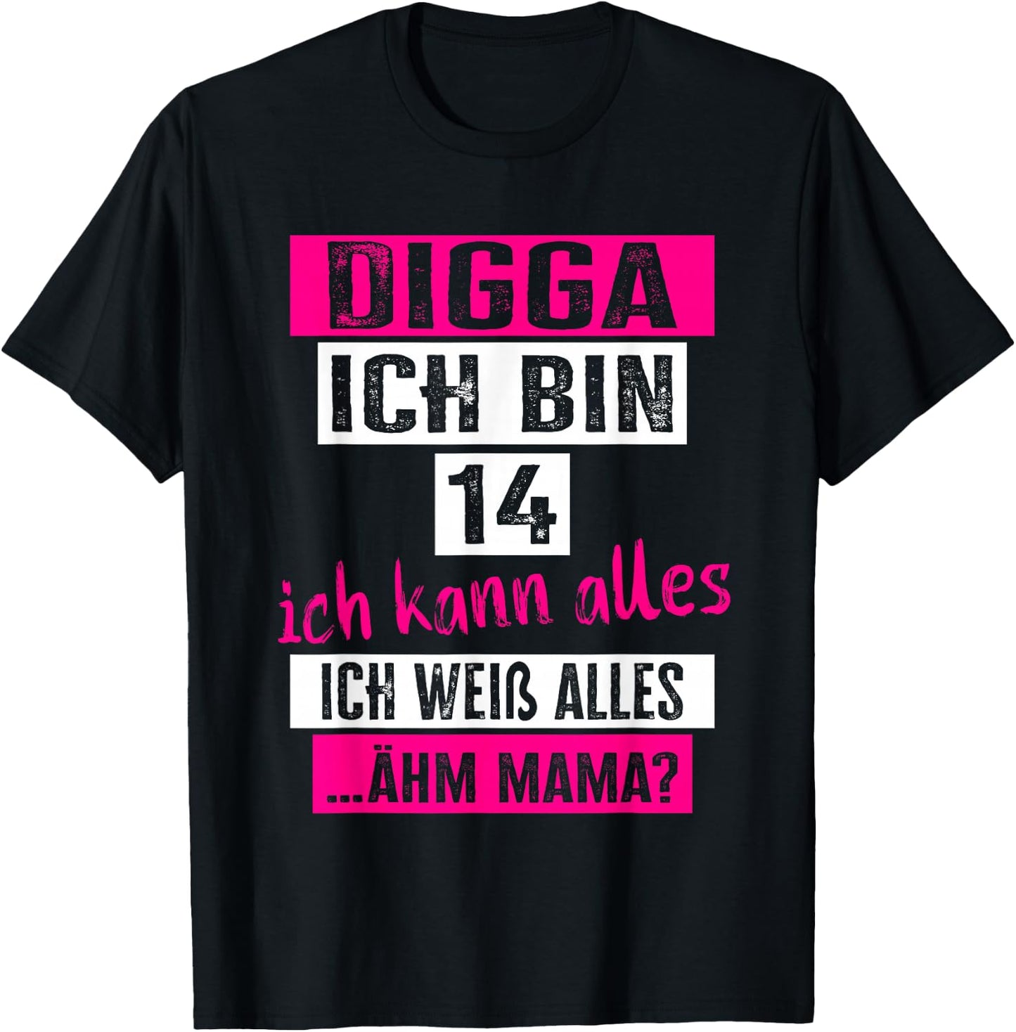 14 Geburtstag Mädchen "Digga Ich Bin 14 Jahre" Teenager T-Shirt - T-Shirt | Black