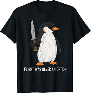 Flight was Never an Option Funny Penguin with Knife T-Shirt - T-Shirt | Black