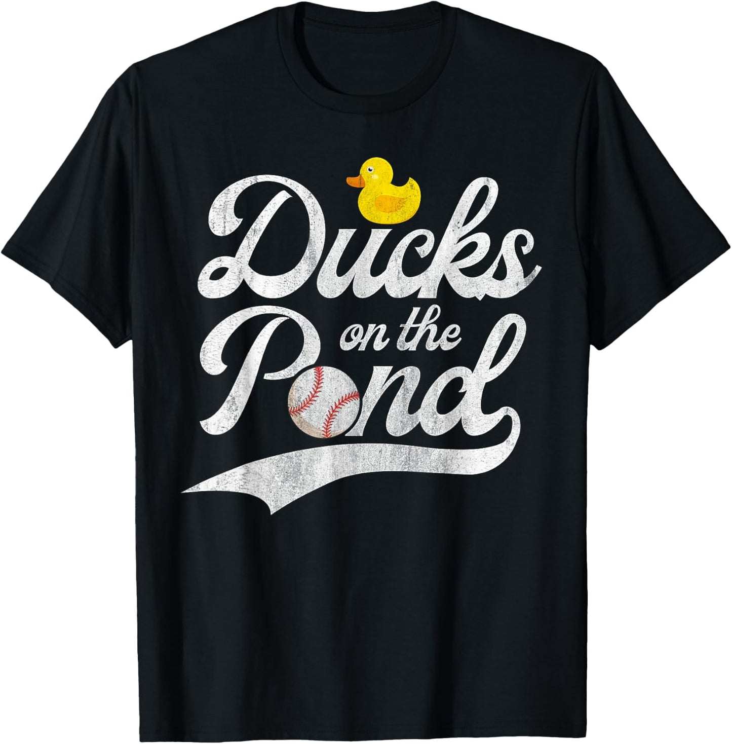 Ducks on the pond Quote for a Baseball fan T-Shirt - T-Shirt | Black