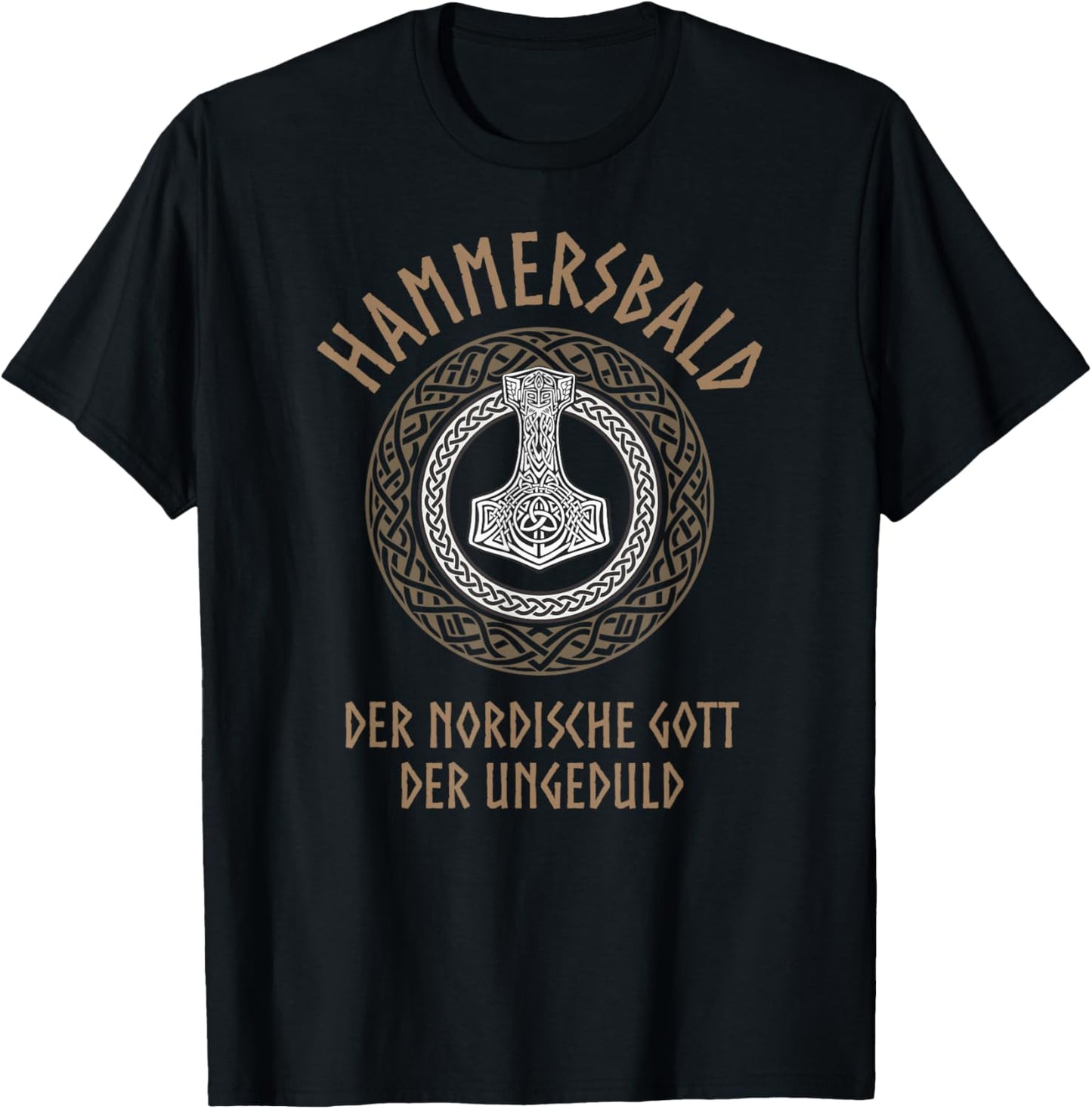Hammersbald - God of Impatience - Funny Viking , black T-Shirt - T-Shirt | Black