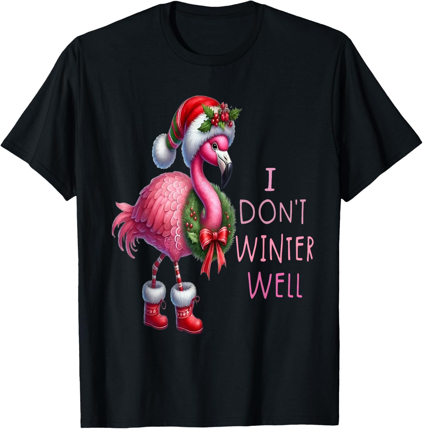 I Don't Winter Well Pink Flamingo Merry CHRISTMAS T-Shirt - T-Shirt | Black