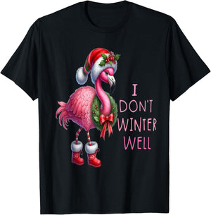 I Don't Winter Well Pink Flamingo Merry CHRISTMAS T-Shirt - T-Shirt | Black