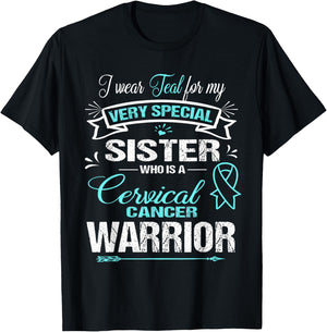 Cervical Cancer Awareness : I Wear Teal For My Sister T-Shirt - T-Shirt | Black