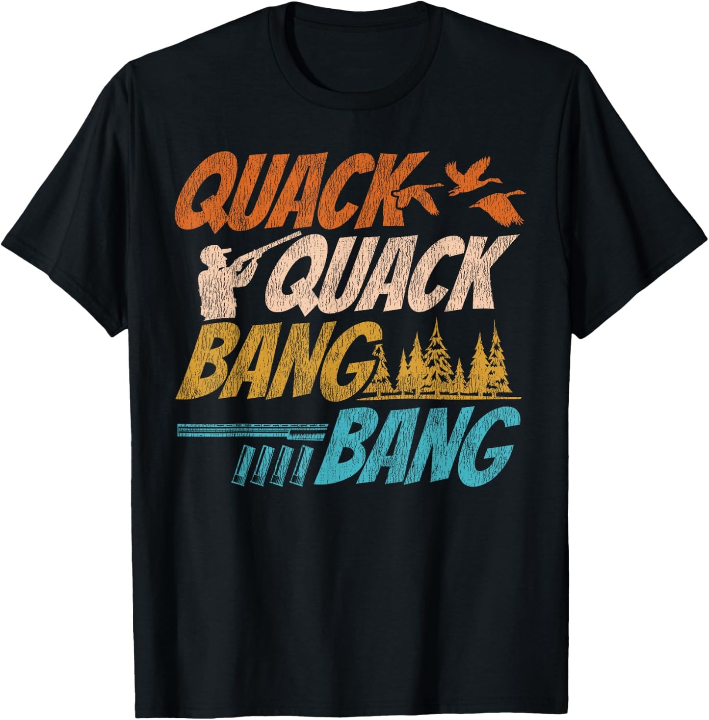 Duck Hunting Hunter Vintage Quack Quack Bang Bang T-Shirt - T-Shirt | Black