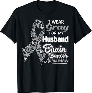 I wear Gray for my Husband - Brain Cancer Awareness shirt T-Shirt - T-Shirt | Black