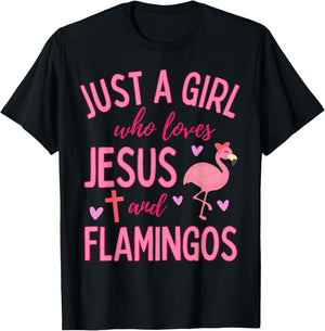 Just A Girl Who Loves Jesus and Flamingos Christian Cute T-Shirt - T-Shirt | Black