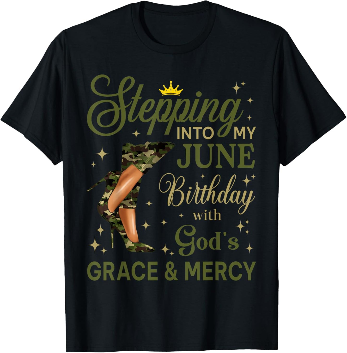 Stepping Into My June Women Camo High Heels Birthday T-Shirt - T-Shirt | Black
