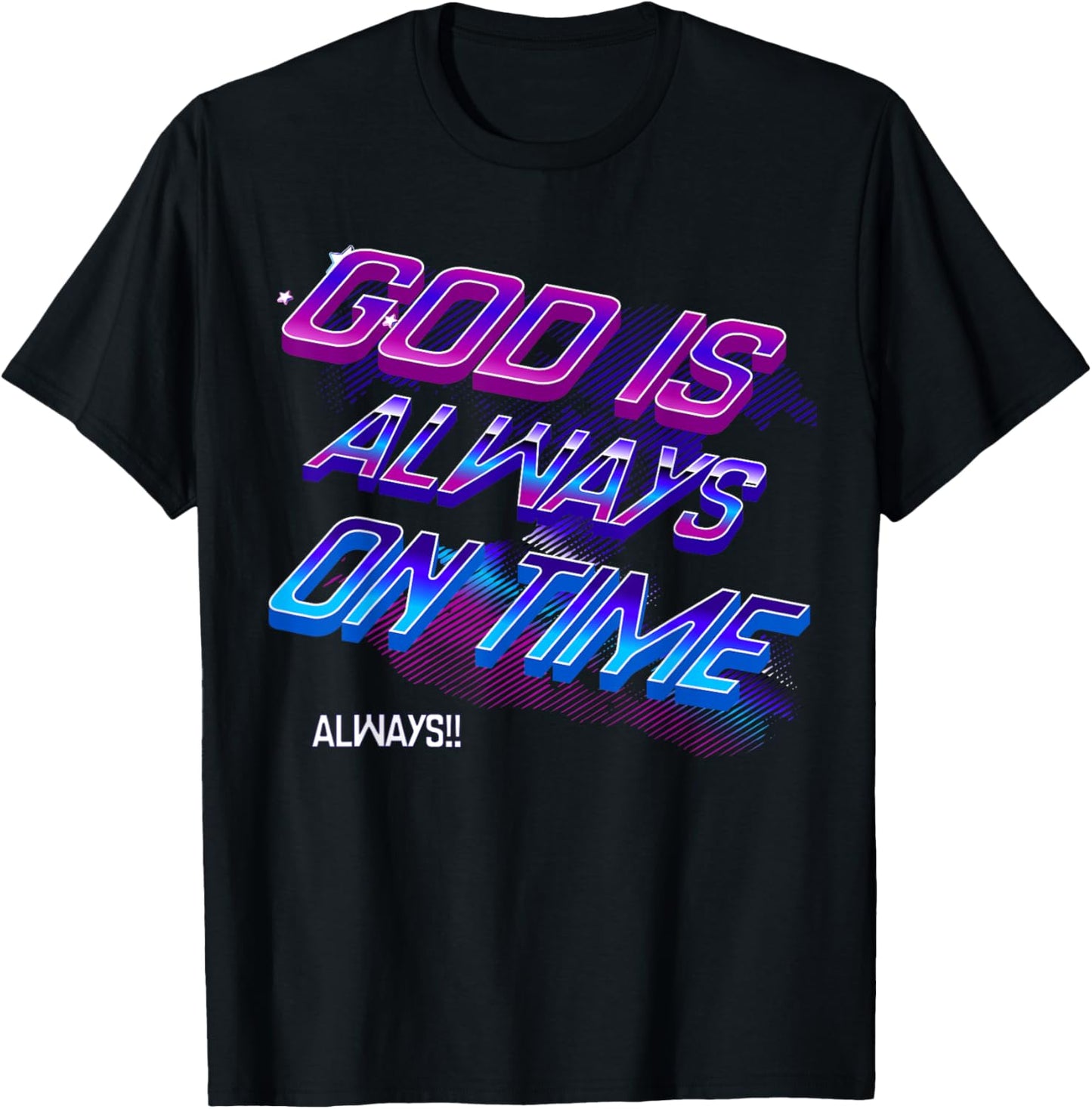Dieu est toujours à l'heure T-Shirt - T-Shirt | Black