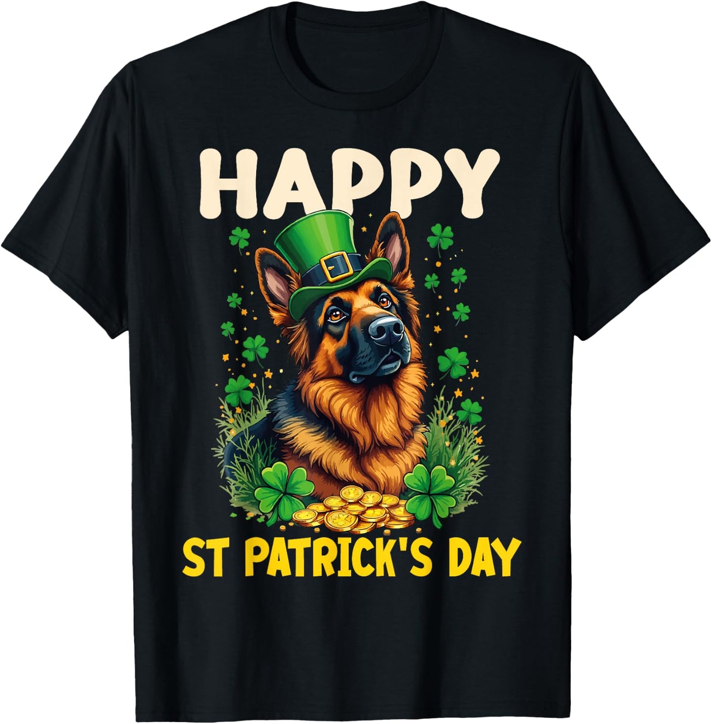 Happy St Patrick's Day German Shepherd Dog St Patricks Funny T-Shirt - T-Shirt | Black