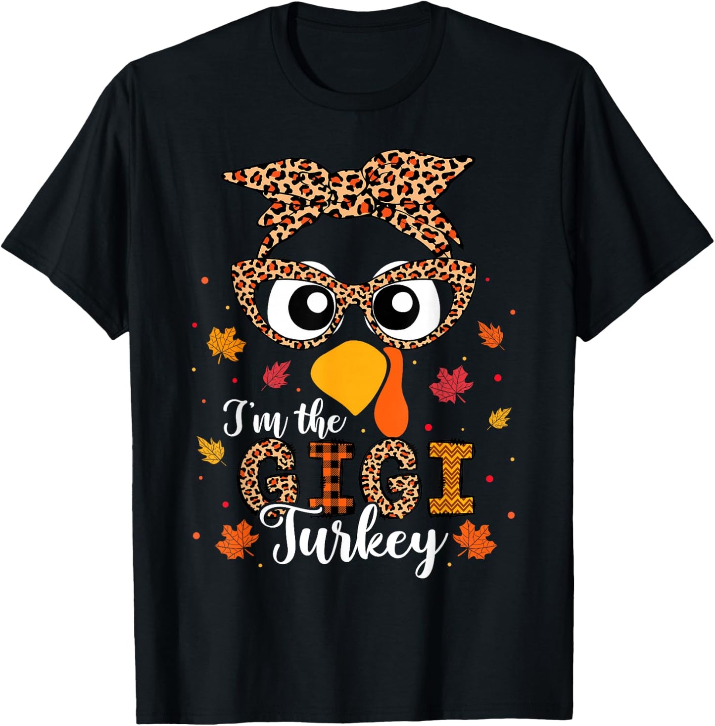 I'm the Gigi Turkey Matching Family Thanksgiving 2024 T-Shirt - T-Shirt | Black
