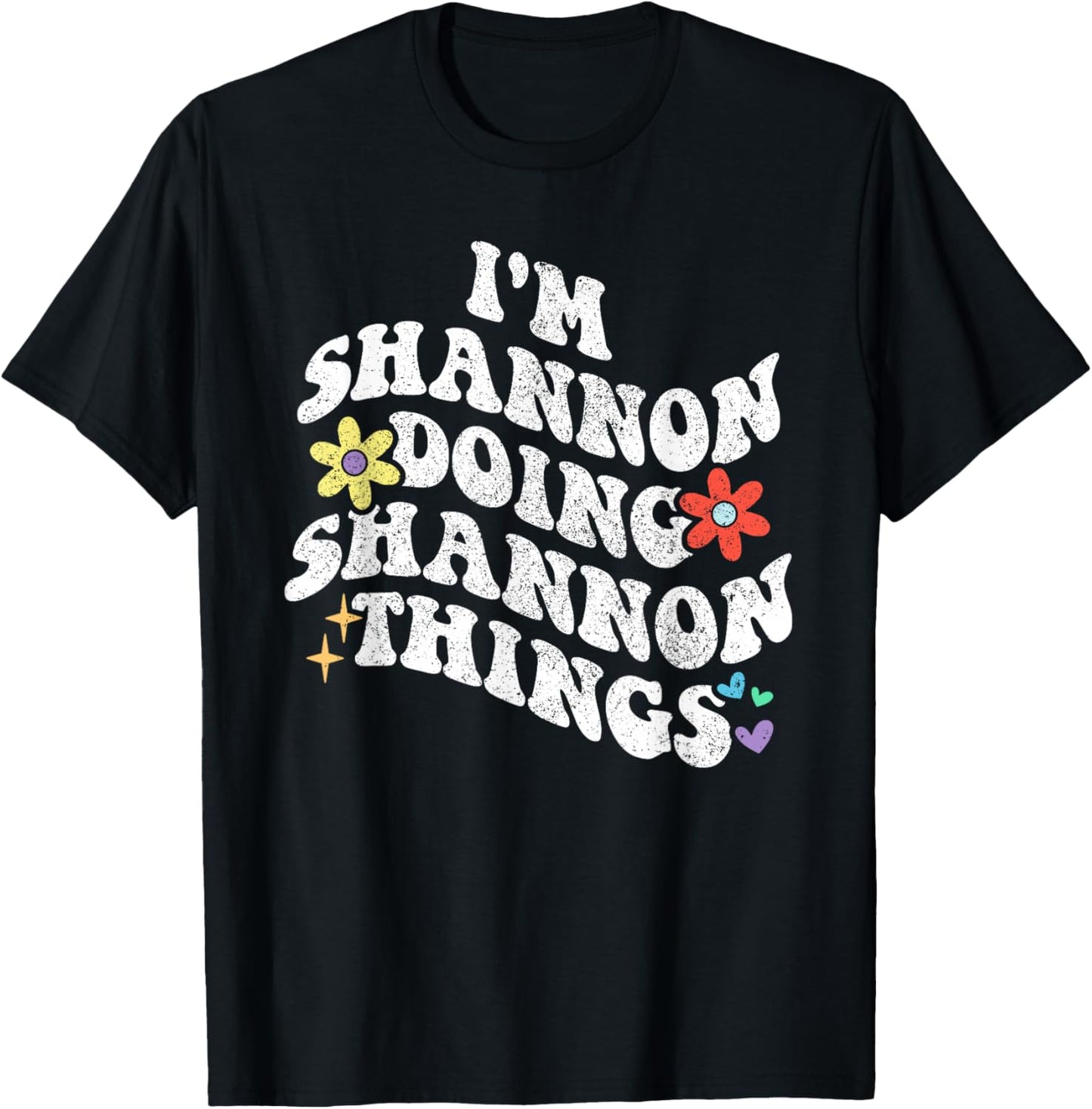 Retro Groovy Im SHANNON Doing SHANNON Things Funny Mother's T-Shirt - T-Shirt | Black