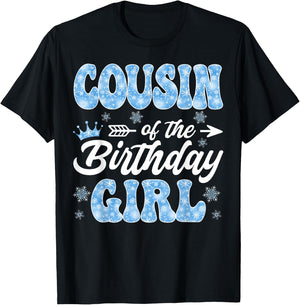 Cousin Of The Birthday Girl Snowflakes Winter Xmas T-Shirt - T-Shirt | Black