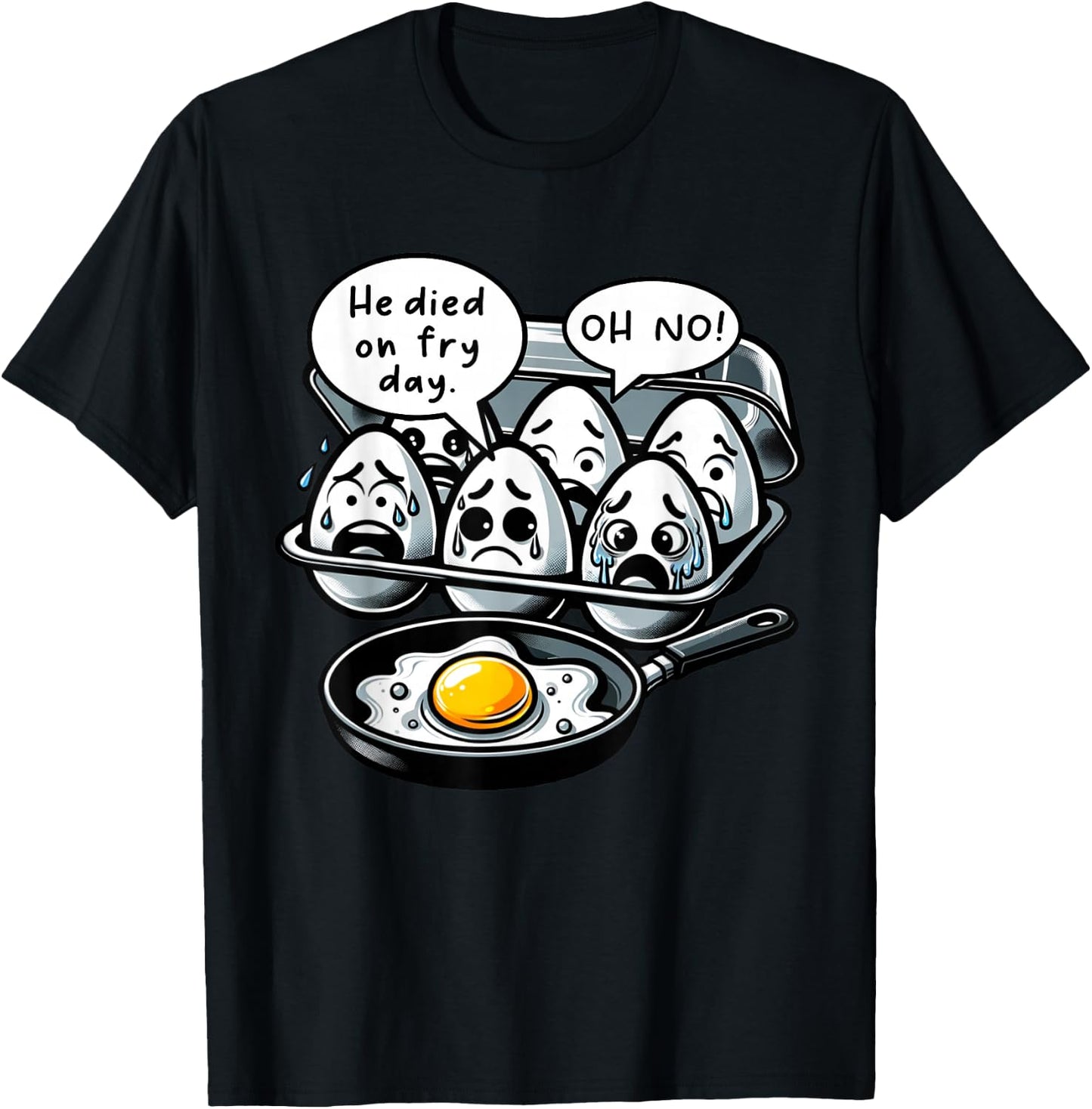 Funny Egg Meme Fried Egg Fry Day T-Shirt - T-Shirt | Black