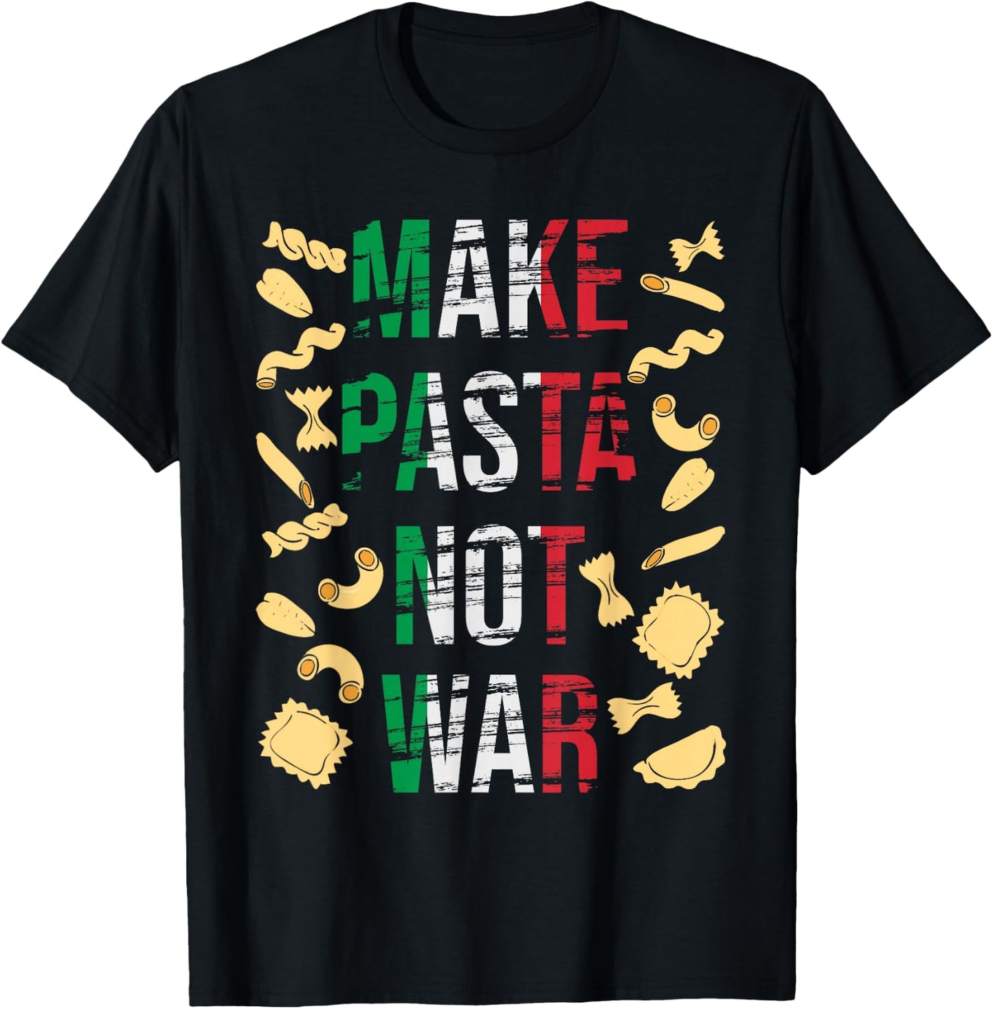 Make Pasta Not War - Funny Italian Food Pasta Lover Foodie T-Shirt - T-Shirt | Black
