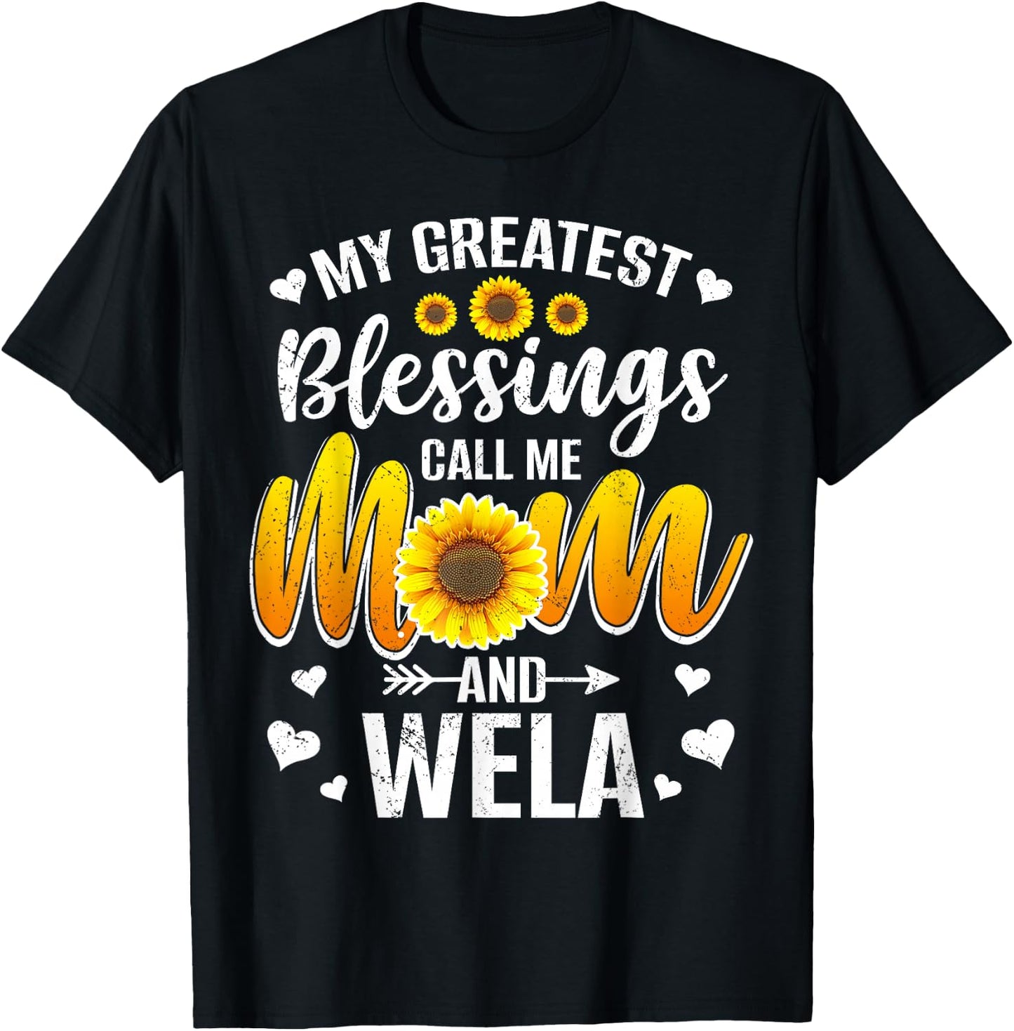 My Greatest Blessings Call Me Mom And Wela Mother Day T-Shirt - T-Shirt | Black