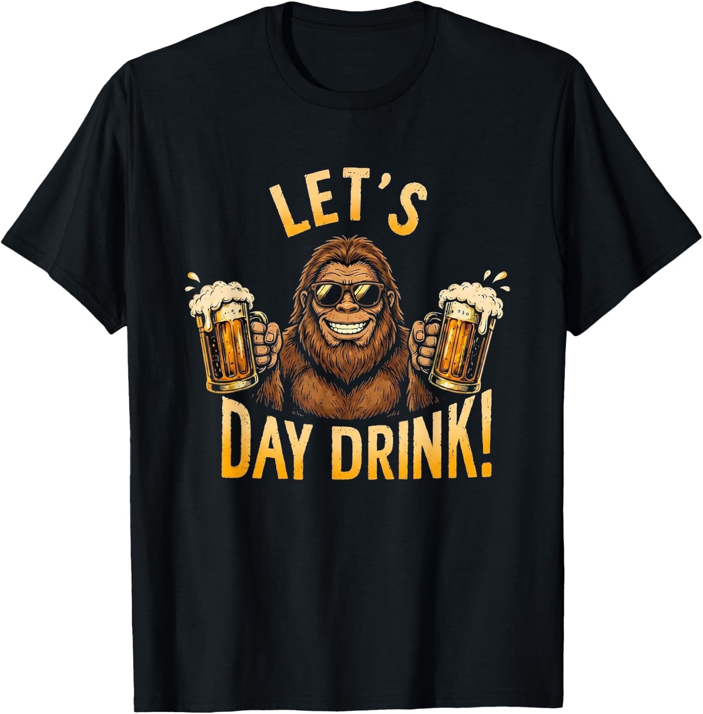 Bigfoot Let's Day Drink Funny Sasquatch Beer Lover T-Shirt - T-Shirt | Black