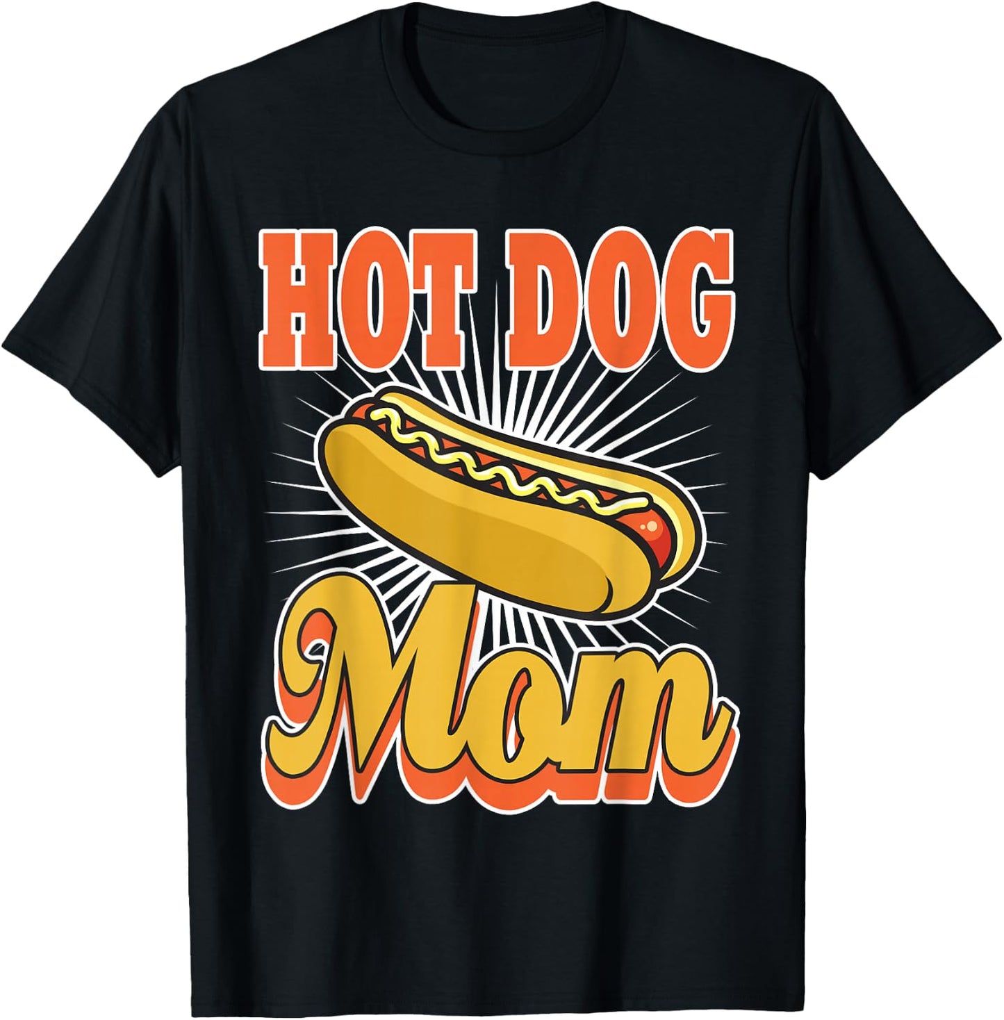 Hot Dog mom Hotdog Birthday Party Son Daughter Funny Gift T-Shirt - T-Shirt | Black