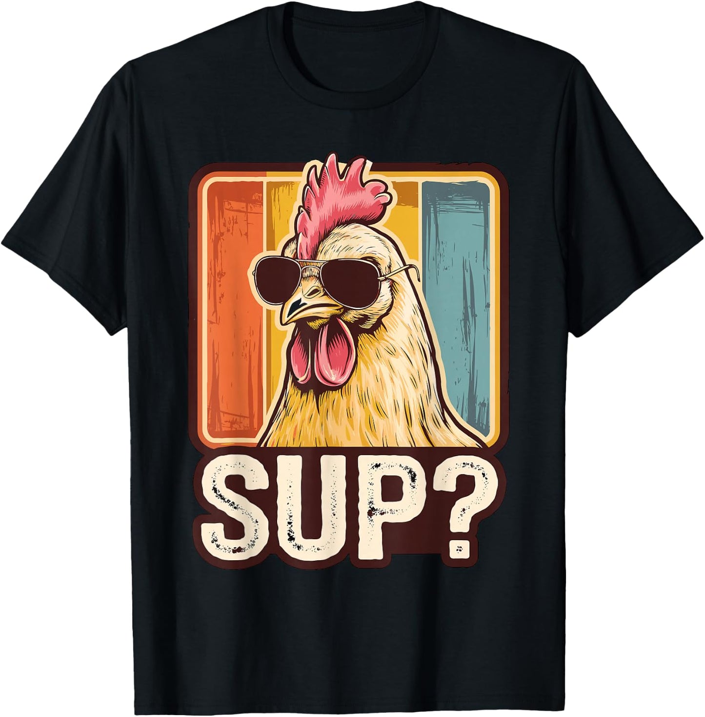 Sup? Chicken with Sunglasses Chicken Farmer T-Shirt - T-Shirt | Black