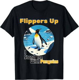 Funny Penguin Flippers Up I Stand With The Penguins quote T-Shirt - T-Shirt | Black