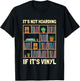 It's Not Hoarding If It's Vinyl Funny Vinyl Lover , Black, S T-Shirt - T-Shirt | Black
